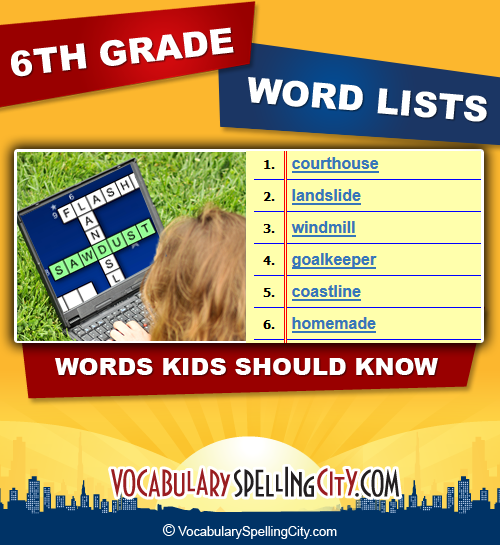 6th Grade Spelling Words - Sixth Grade Spelling Lists