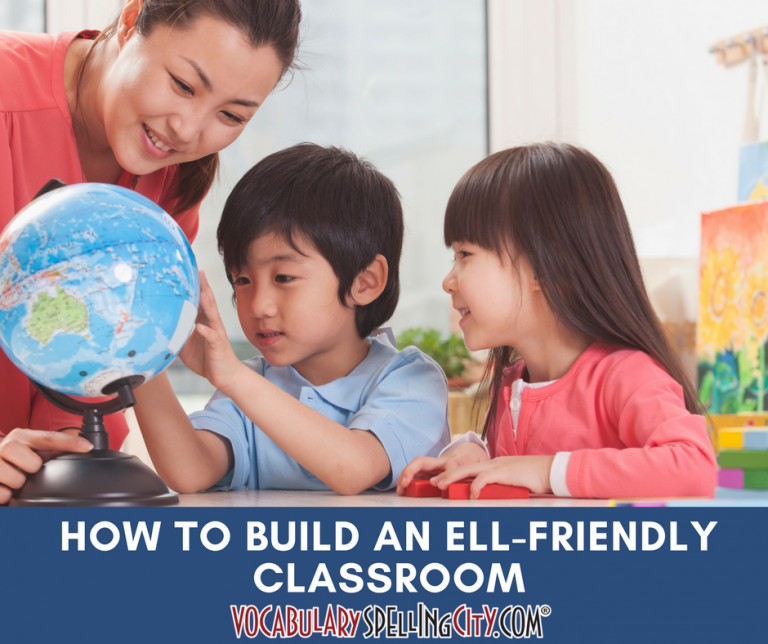 How To Build An ELL-Friendly Classroom | VocabularySpellingCity