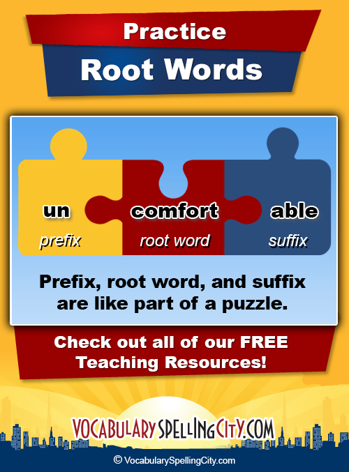 Root Words List Root Word Activities VocabularySpellingCity VocabularySpellingCity